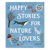 Happy Stories for Nature Lovers