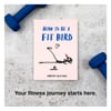 How to be a Fit Bird