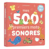 Mes 500 premiers mots sonores