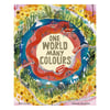 One World Many Colours