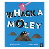 Whack a Moley