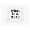 What is a Dot?