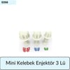 3 Lü Mini Kelebek Enjektör Kopat