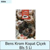 Bens Krom Kopat Çiçek Bls 5 li