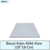 Beyaz Kalın Altlık Kare   (18*18 Cm)