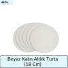 Beyaz Kalın Altlık Turta   (18 Cm)