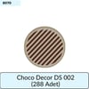 CHOCO DECOR DS 002     (288 ADET)
