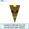 CHOCO DECOR VG CD BT US  019     (384 ADET)