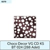CHOCO DECOR VG CD KS BT 024     (288 ADET)