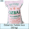 Özbal Un Tatlılık İnce      (50 Kg)