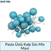 Pasta Üstü Top Süs Mix Mavi