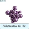 Pasta Üstü Top Süs Mor