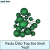 Pasta Üstü Top Süs Simli Yeşil