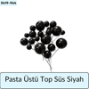 Pasta Üstü Top Süs Siyah