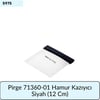 Pirge 71360-01 Hamur Kazıyıcı Siyah   (12 Cm)