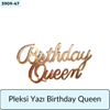PLEKSİ Yazı Birthday Queen