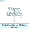 PLEKSİ Yazı Happy Birthday Gümüş