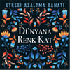 NESİL DÜNYANA RENK KAT BOYAMA KİTABI