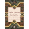 NESİL NEFSİN KUSURLARI VE KURTULUŞ YOLLARI