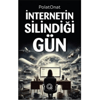 Q YAYINLARI İNTERNETİN SİLİNDİĞİ GÜN