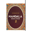 ÜLKEM YETİŞKİNLER İÇİN MANDALA BOYAMA KİTABI 2