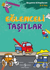 Eğlenceli Taşıtlar – Boyama Kitaplarım 3-4 Yaş