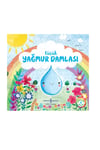 Küçük Yağmur Damlası – Doğanın Eşsiz Hikâyeleri 4
