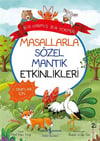 Masallarla Sözel Mantık Etkinlikleri; Bir Varmış Bir Yokmuş