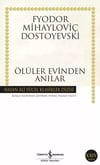 Ölüler Evinden Anılar