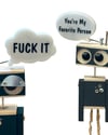 Fuck It Robot