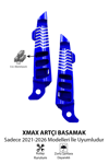 Yamaha Xmax Uyumlu Artçı Basamak 2021-2026 Cnc Mavi