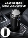 Isıtma Soğutma Özellikli Araç Bardaklığı Çakmak Girişli Akıllı Yeni Nesil