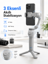 Profesyonel Telefon Gimbal Stabilizer 3 Eksen Sabitleme Çoklu Çekim Modları Uzun Pil Ömürlü Taşınabilir Tasarım
