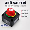 AKÜ ŞALTERİ 12-48V ÇİFT DEVRELİ 350 AMP