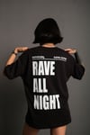 Unisex Siyah Oversize Rave All Night Baskılı Tişört