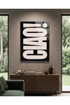 Ciao Typo Pleksi Tablo | Modern Minimal Duvar Dekoru