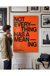 Not Everything Has A Meaning Typo Pleksi Tablo – Modern Minimalist Dekorasyon