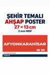 Afyon 03 Dekoratif Şehir Plaka Retro Tablo MDF Ahşap Tablo Sokak Tabelası Hediyelik 27x13cm