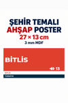 Bitlis 13 Dekoratif Şehir Plaka Retro Tablo MDF Ahşap Tablo Sokak Tabelası Hediyelik 27x13cm