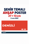 Denizli 20 Dekoratif Şehir Plaka Retro Tablo MDF Ahşap Tablo Sokak Tabelası Hediyelik 27x13cm