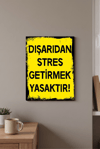 Dışarıdan Stres Getirmek Yasaktır Retro Ahşap Poster Dekoratif Duvar Tablosu 20x30 Cm 