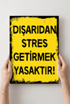 Dışarıdan Stres Getirmek Yasaktır Retro Ahşap Poster Dekoratif Duvar Tablosu 20x30 Cm 