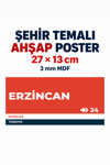 Erzincan 24 Dekoratif Şehir Plaka Retro Tablo MDF Ahşap Tablo Sokak Tabelası Hediyelik 27x13cm