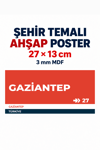 Gaziantep 27 Dekoratif Şehir Plaka Retro Tablo MDF Ahşap Tablo Sokak Tabelası Hediyelik 27x13cm