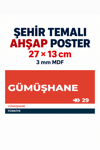 Gümüşhane 29 Dekoratif Şehir Plaka Retro Tablo MDF Ahşap Tablo Sokak Tabelası Hediyelik 27x13cm