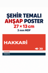 Hakkari 30 Dekoratif Şehir Plaka Retro Tablo MDF Ahşap Tablo Sokak Tabelası Hediyelik 27x13cm