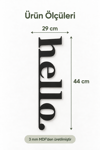 Hello Ahşap Duvar Yazısı 29x44 cm – Lazer Kesim MDF Dekoratif Duvar Süsü, Modern Ev ve Ofis Dekorasyonu