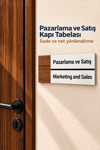 Pazarlama Ve Satış Ofis Oda Kapı İsimliği Yönlendirme Tabelası Levhası 25x9cm