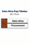 Satın Alma Ofis Oda Kapı İsimliği Yönlendirme Tabelası Levhası 25x9cm