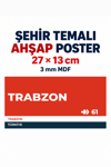 Trabzon 61 Dekoratif Şehir Plaka Retro Tablo MDF Ahşap Tablo Sokak Tabelası Hediyelik 27x13cm